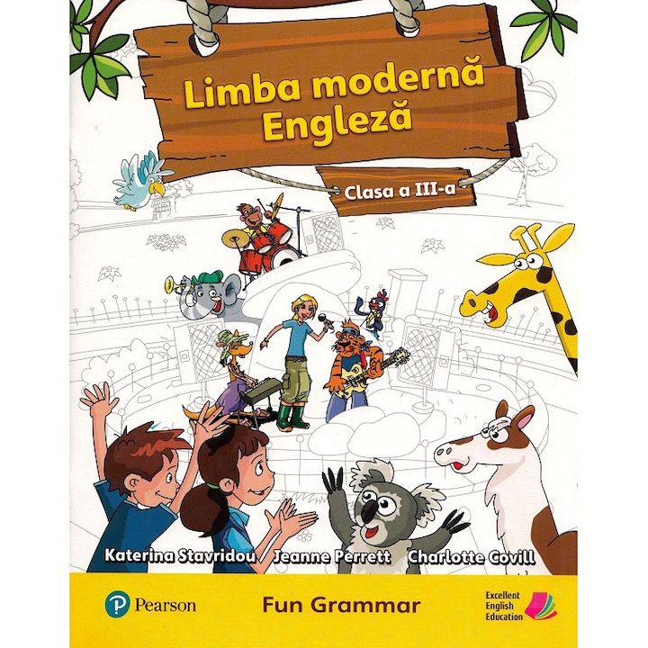 Limba Moderna Engleza - Clasa 3 - Fun Grammar - Katerina Stavridou, Jeanne Perrett, Charlote Covill