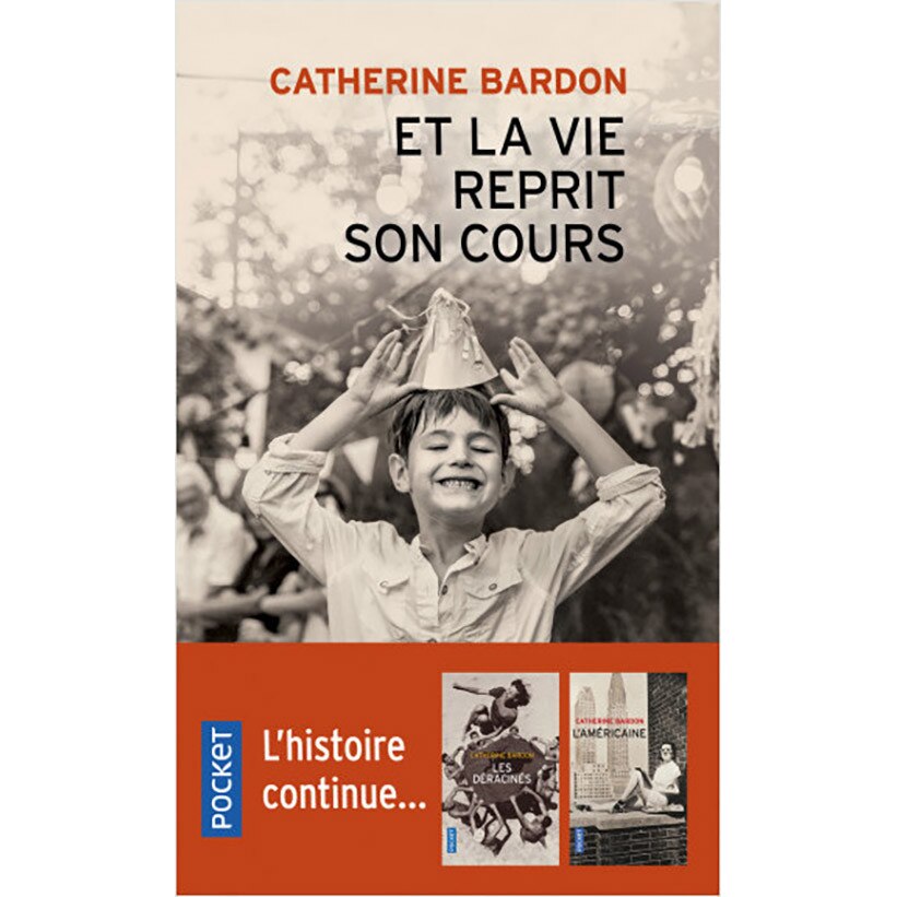 Et la vie reprit son cours - Catherine Bardon, editia 2021