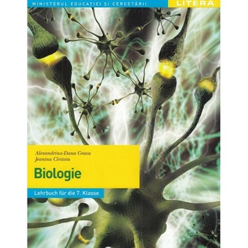 Biologie - Clasa 7 - Manual in limba germana - Alexandrina-Dana Grasu, Jeanina Cirstoiu Biologie - Clasa 7 - Manual in limba germana - Alexandrina-Dana Grasu, Jeanina Cirstoiu