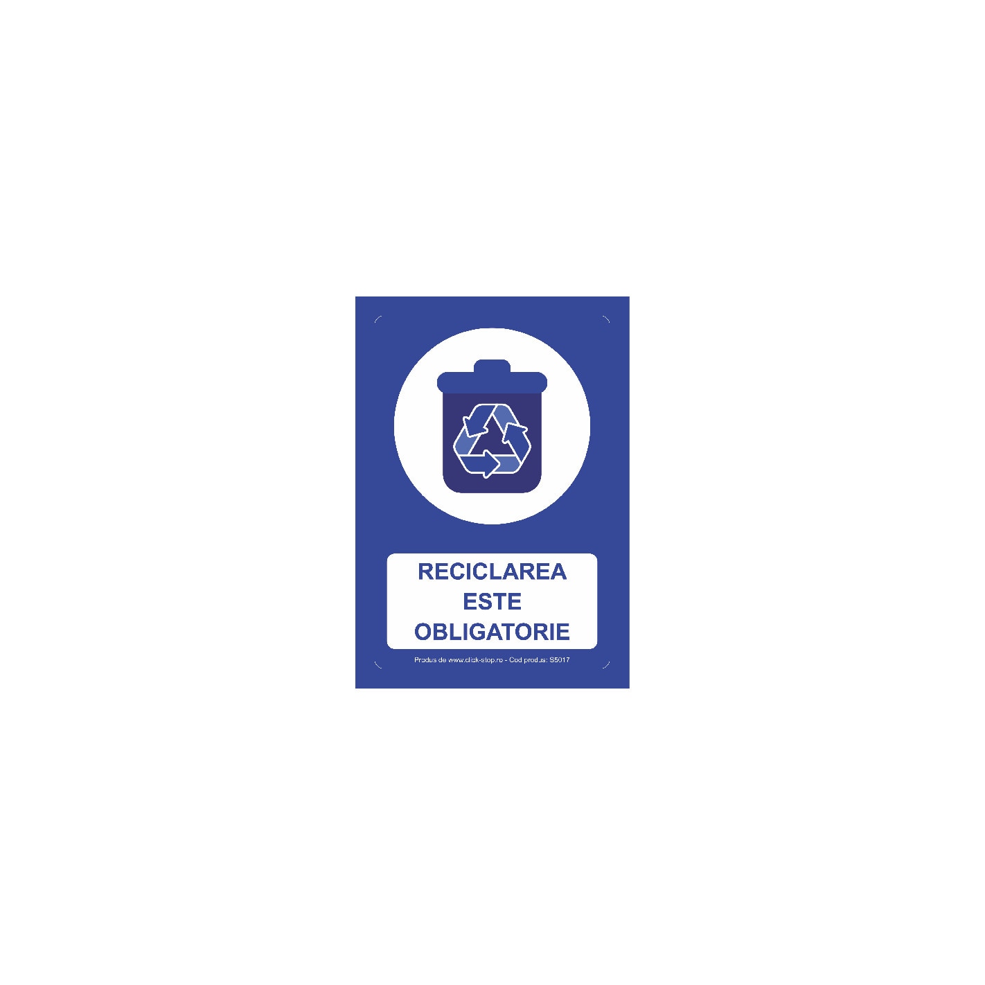Indicator de obligativitate - Reciclarea este obligatorie, S5017, PVC (Komatex) 3 mm, 140x200mm