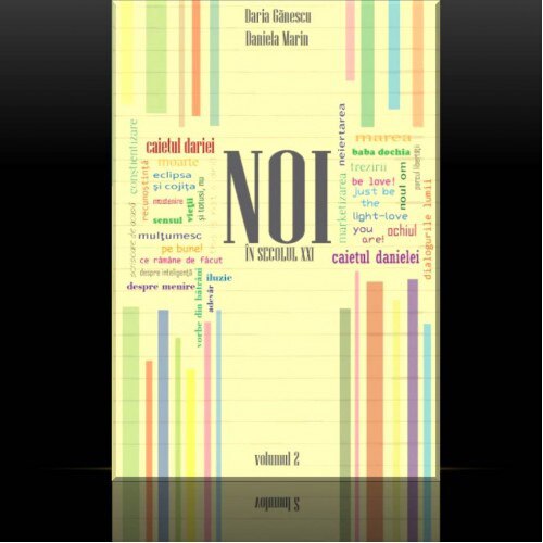 Noi in Secolul XXI-vol. 2 - Daria Ganescu, Daniela Marin
