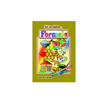 Carte de Colorat A4 - Formele - Dana Popescu Carte de Colorat A4 - Formele - Dana Popescu