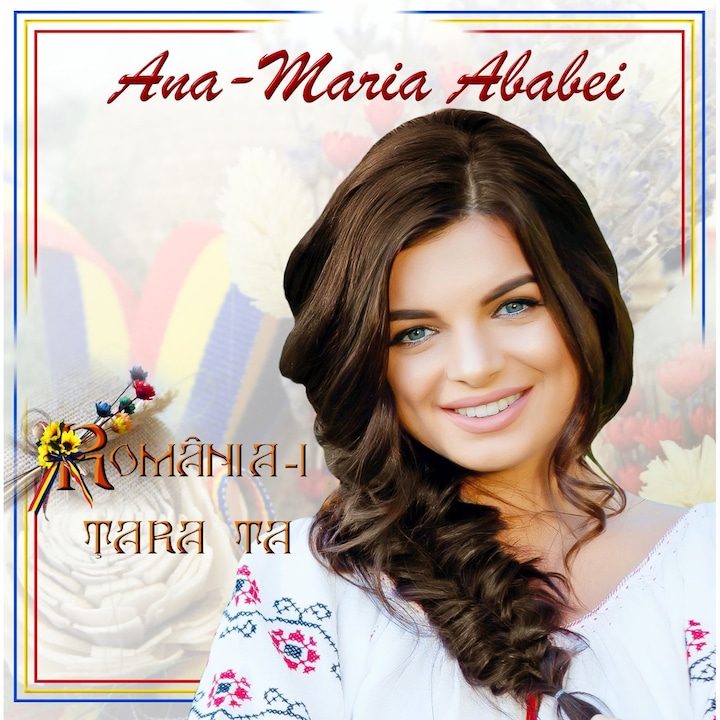 Ana-Maria Ababei - Romania-i tara ta