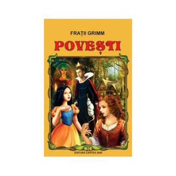Povesti - Grimm - Fratii Grimm Povesti - Grimm - Fratii Grimm