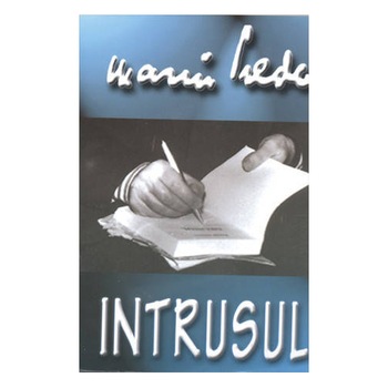 Intrusul - Marin Preda Intrusul - Marin Preda
