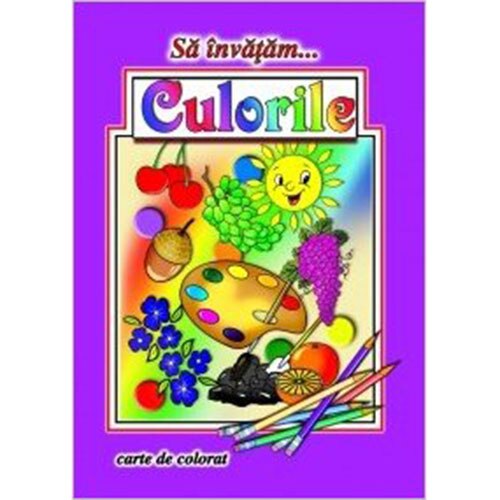 Carte de Colorat A4 - Culorile - Dana Popescu