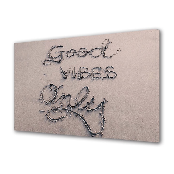 Tablou Canvas Premium, Art Star, Good vibes only, Mesaje, Panza pe cadru de lemn, Decoratiuni Moderne pentru Casa, 50 x 70 cm