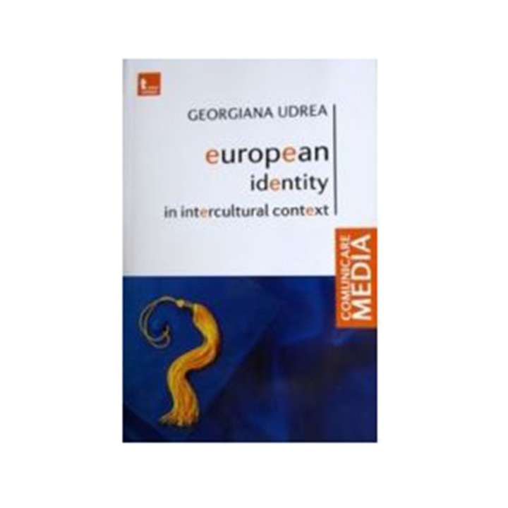 European Identity in intercultural Context - Georgiana Udrea