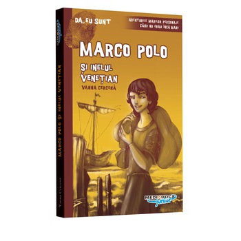 Da, eu sunt Marco Polo - Vanna Cercena Da, eu sunt Marco Polo - Vanna Cercena