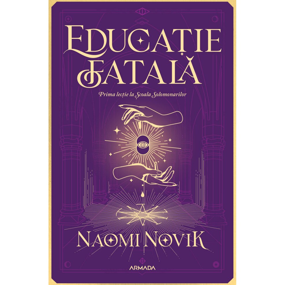 Educatie fatala, Naomi Novik