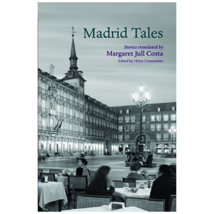 Madrid Tales (City Tales) - Helen Constantine, Margaret Jull Costa
