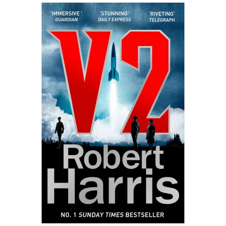V2: the Sunday Times bestselling World War II thriller (editie de buzunar) - Robert Harris