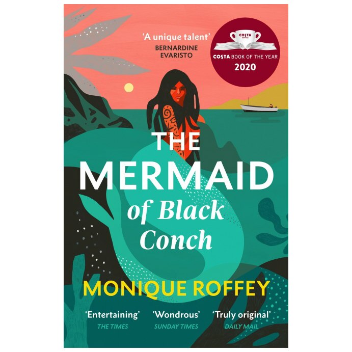 Mermaid of Black Conch: A Love Story (Winner of the Costa Novel Award 2020 & shortlisted for the Rathbones Folio Prize 2021) - Monique Roffey