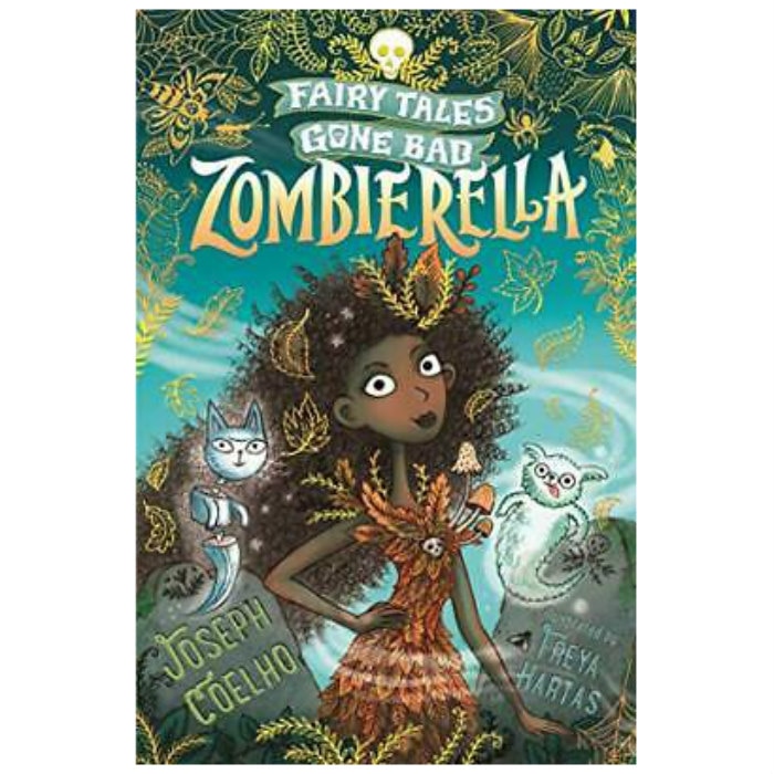 Zombierella: Fairy Tales Gone Bad - Joseph Coelho