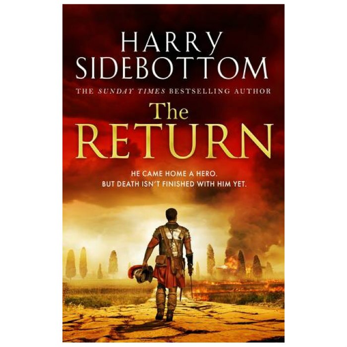 Return: The gripping breakout historical thriller - Harry Sidebottom