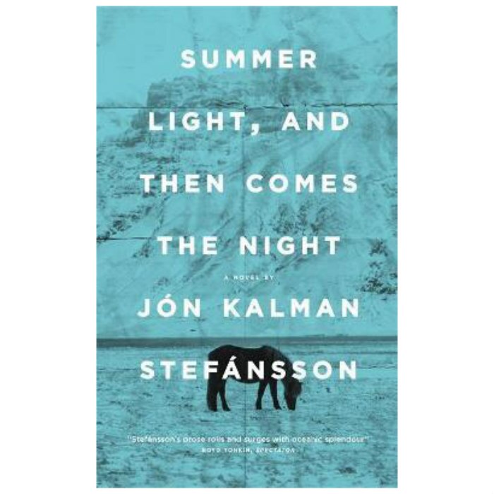 Summer Light and Then Comes the Night - Jon Kalman Stefansson