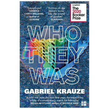 Who They Was (Longlisted for the Booker Prize 2020) - Gabriel Krauze Who They Was (Longlisted for the Booker Prize 2020) - Gabriel Krauze