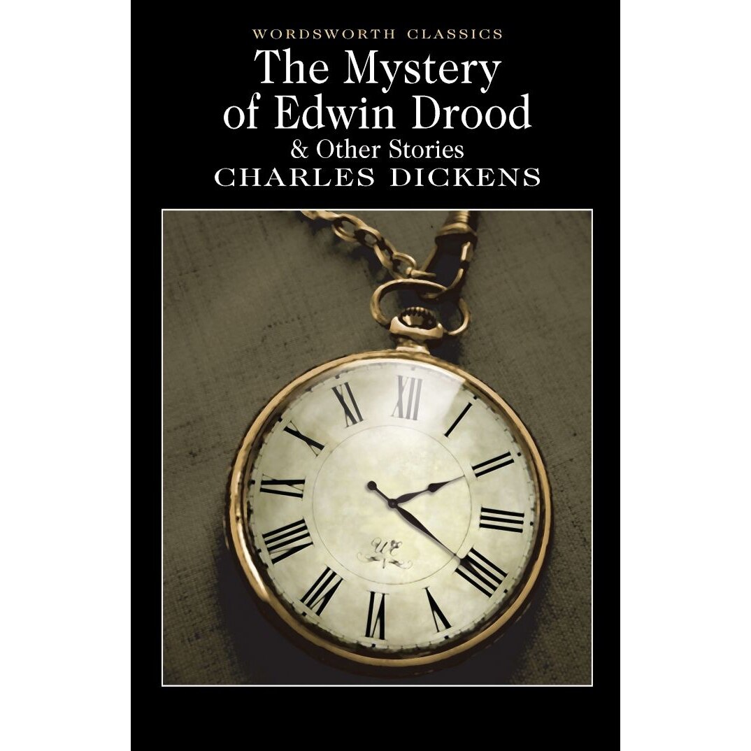 Mystery of Edwin Drood - Dickens C.