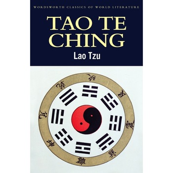 Tao te Ching - Lao Tzu Tao te Ching - Lao Tzu