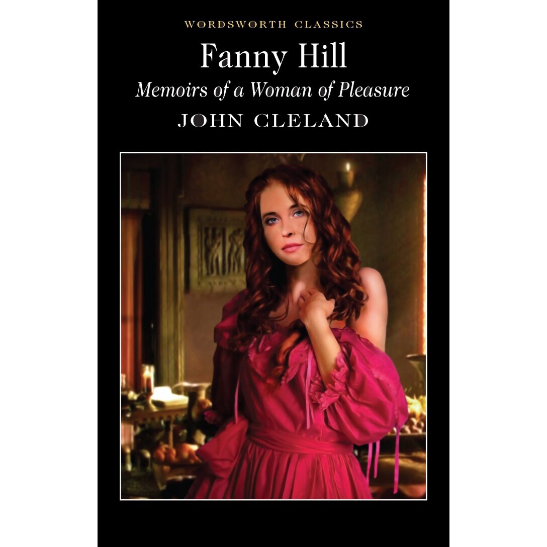 Fanny Hill-Memoirs of a Woman of Pleasure - Cleland J.