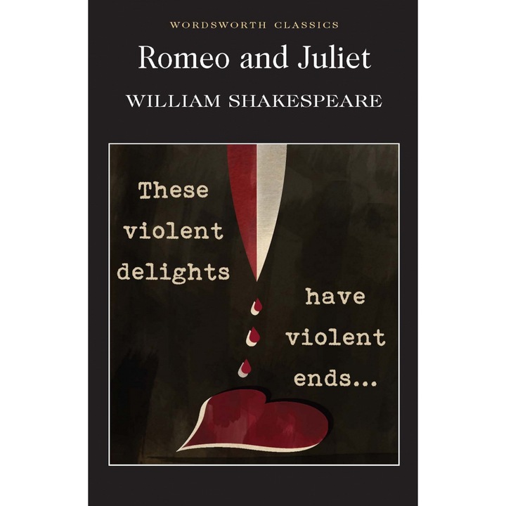 Romeo and Juliet - Shakespeare W.