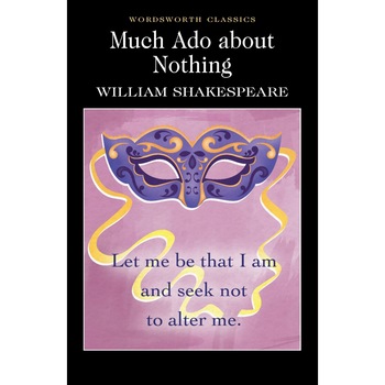 Much Ado About Nothing - Shakespeare W. Much Ado About Nothing - Shakespeare W.