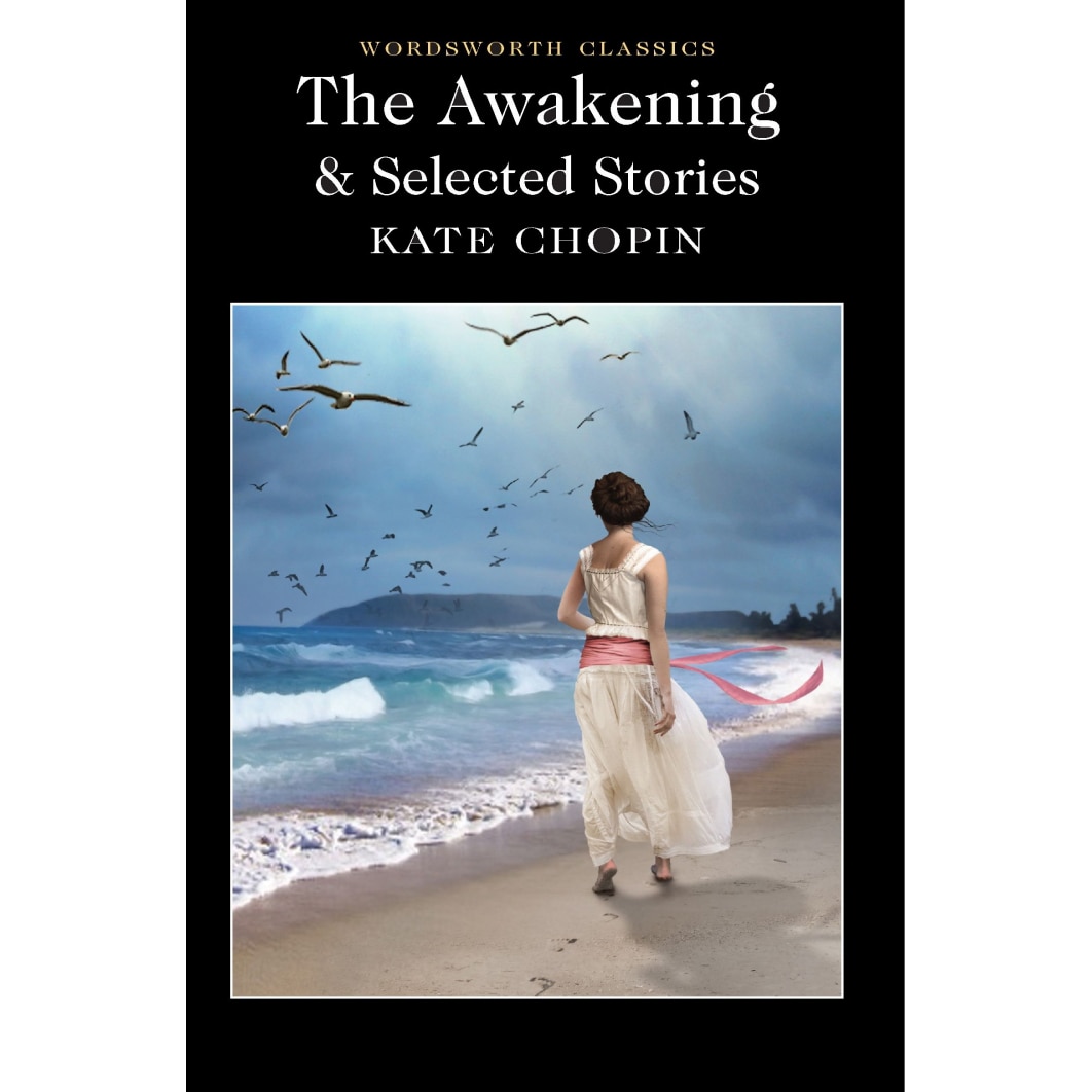 The Awakening and Selected Short Stories - Chopin K.