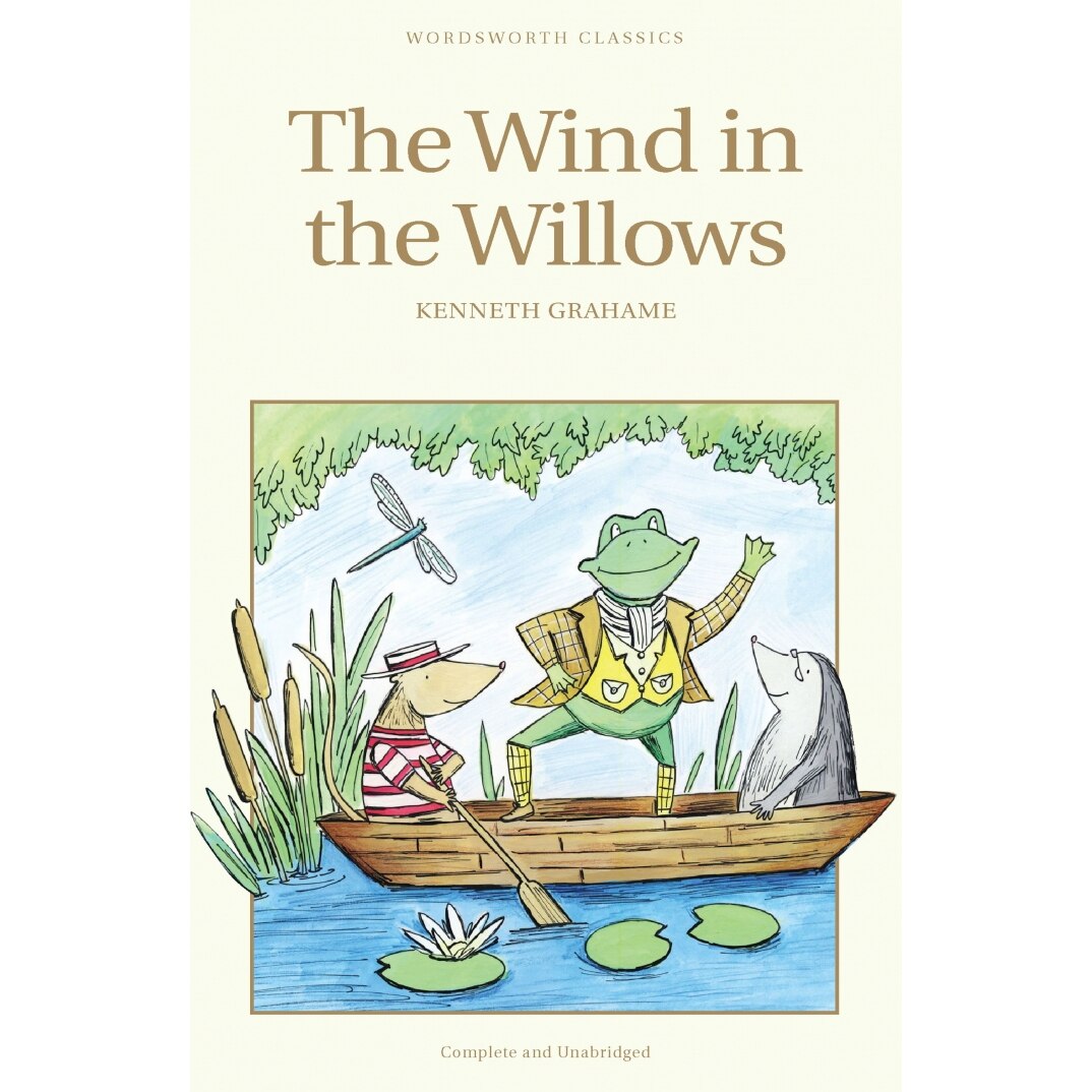 Wind in the Willows - Grahame K.