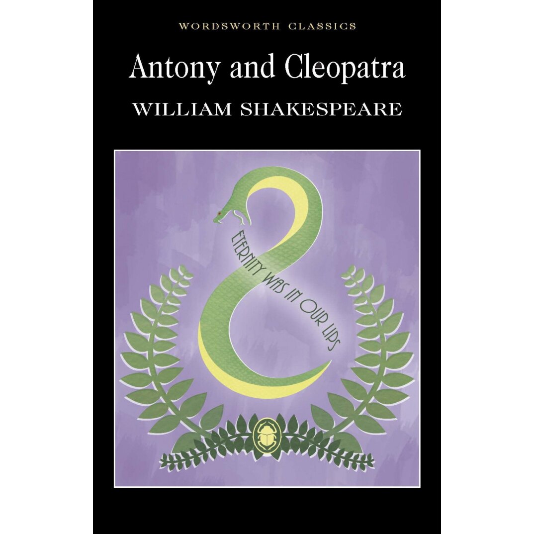 Antony and Cleopatra - Shakespeare W.