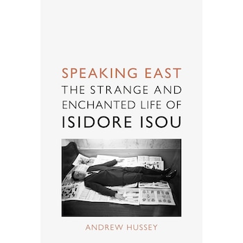 Speaking East - Andrew Hussey Speaking East - Andrew Hussey