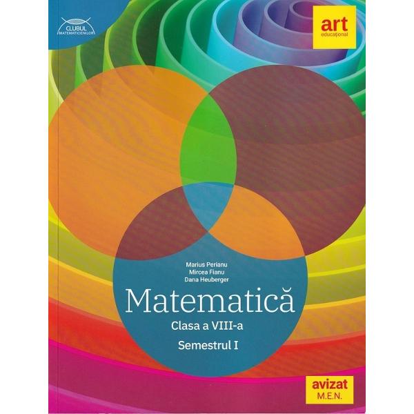 Matematica - Clasa 8. Sem.1 - Traseul albastru - Marius Perianu, Mircea Fianu, Dana Heuberger