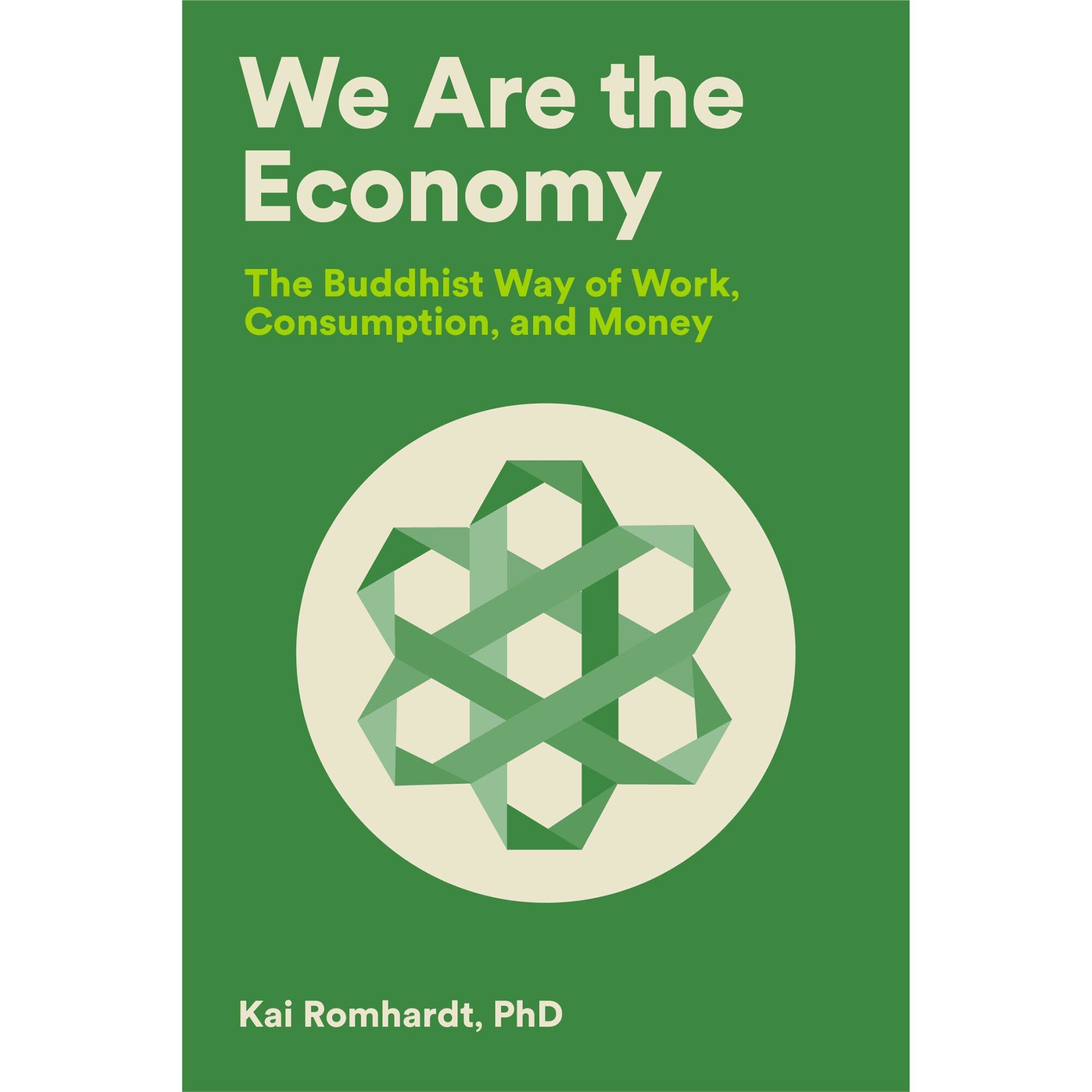 We Are the Economy - Kai RomhardtChristine Welter