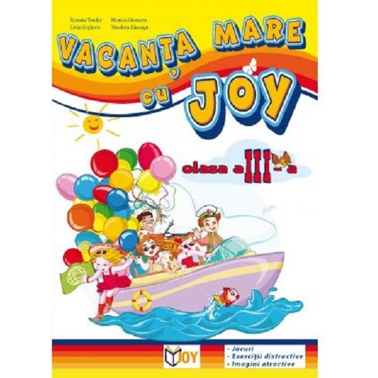 Caiet pentru vacanta - clasa III - Roxana Toader, Monica Grozavu, Nicoleta Zanoaga