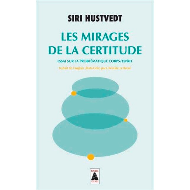 Les Mirages de la certitude - Siri Hustvedt