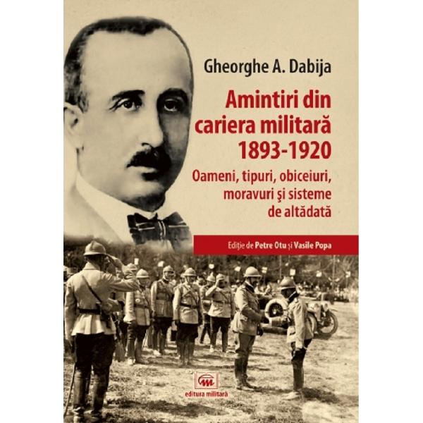 Amintiri din cariera militara 1893-1920 - Gheorghe A. Dabija
