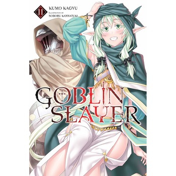 Goblin Slayer, Vol. 11 (light novel) - Kumo Kagyu, editia 2021 Goblin Slayer, Vol. 11 (light novel) - Kumo Kagyu, editia 2021