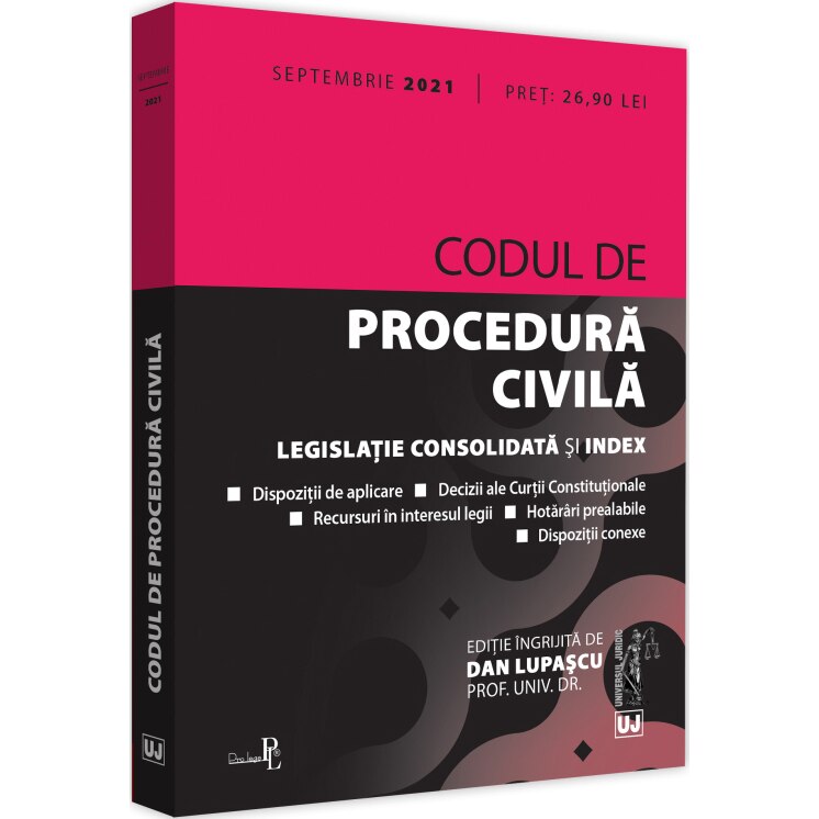 Codul de procedura civila: SEPTEMBRIE 2021, Dan Lupascu