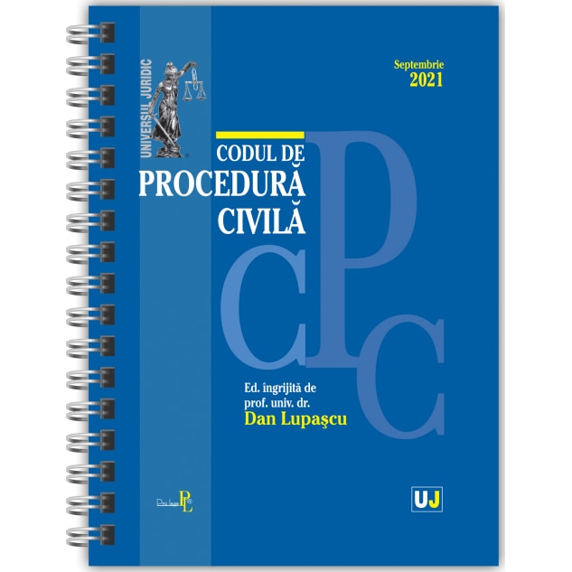 Codul de procedura civila SEPTEMBRIE 2021, Dan Lupascu