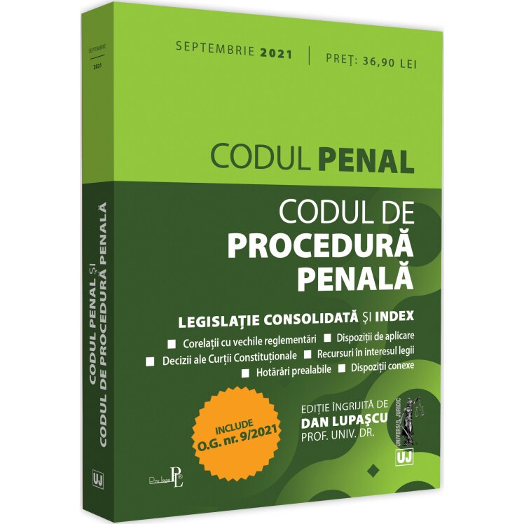 Codul penal si Codul de procedura penala: septembrie 2021, Dan Lupascu