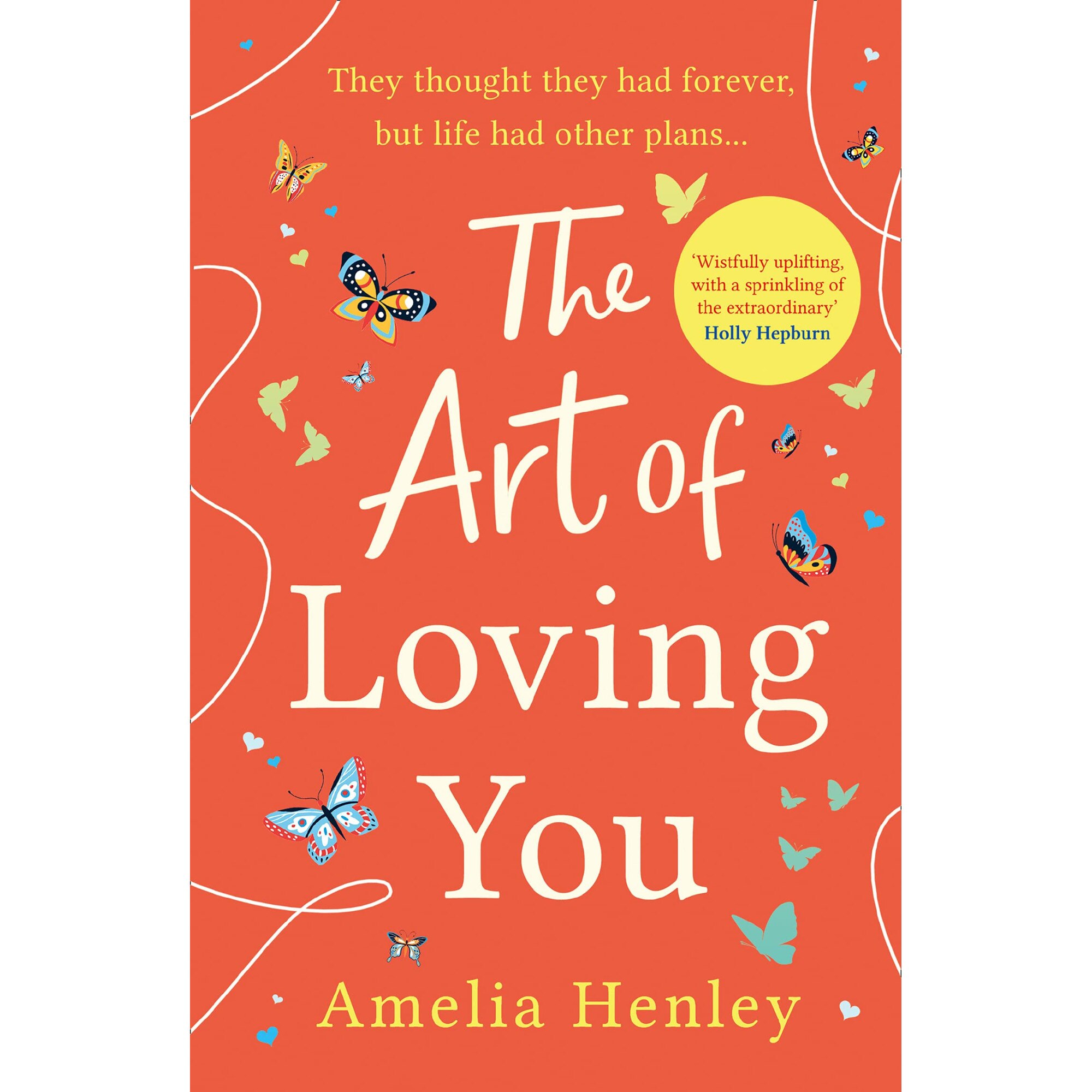The Art of Loving You - Amelia Henley, editia 2021