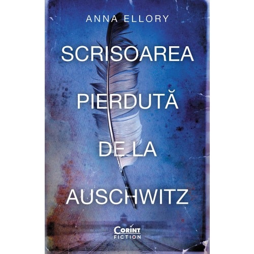 Scrisoarea pierduta de la Auschwitz, Anna Ellory