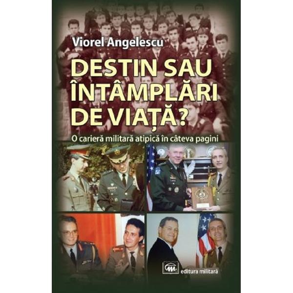 Destin sau intamplari de viata? - Viorel Angelescu