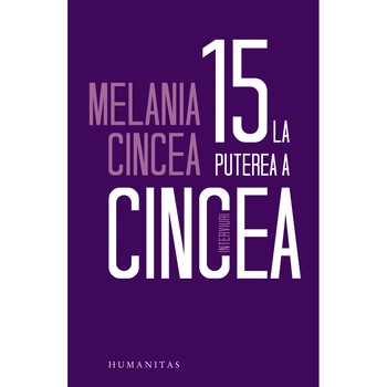15 la puterea a cincea, Melania Cincea 15 la puterea a cincea, Melania Cincea