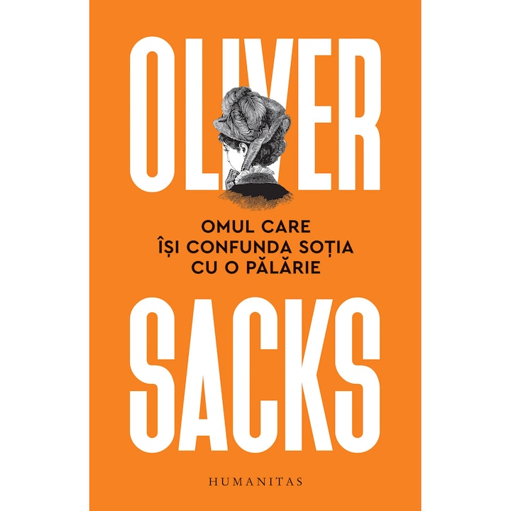 Omul care isi confunda sotia cu o palarie, Oliver Sacks
