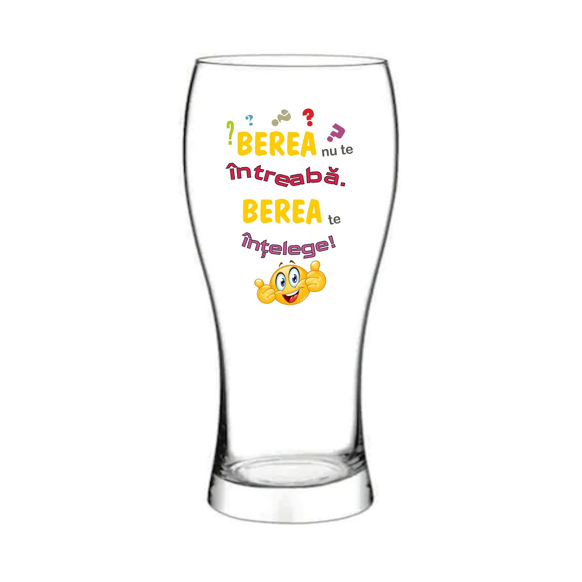 Pahar bere Berea nu te intreaba, berea te intelege, 500 ml