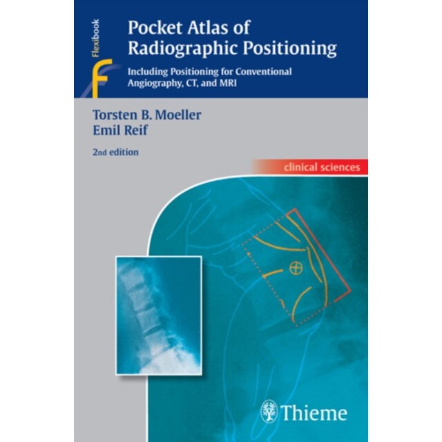 Pocket Atlas of Radiographic Positioning de Torsten Bert Moeller
