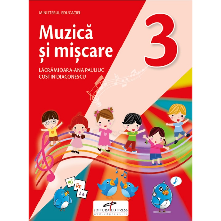 Muzica Si Miscare - Clasa 3 - Manual - Lacramioara-ana Pauliuc, Costin Diaconescu