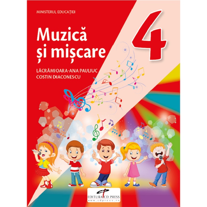 Muzica Si Miscare - Clasa 4 - Manual - Lacramioara-ana Pauliuc, Costin Diaconescu