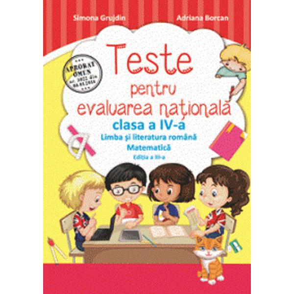 Teste pentru Evaluare Nationala - Clasa 4 - Simona Grujdin, Adriana Borcan