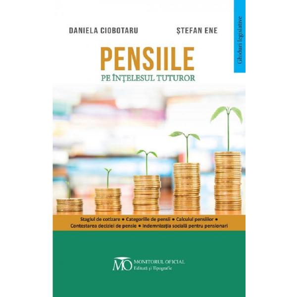 Pensiile pe intelesul tuturor - Daniela Ciobotaru, Stefan Ene